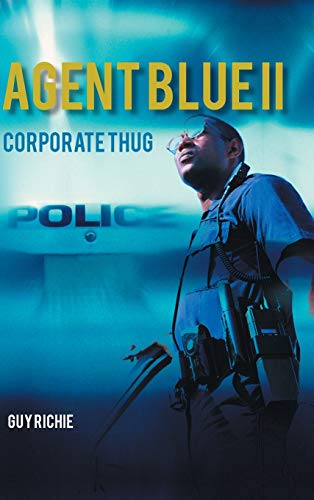 Agent Blue II: Corporate Thug