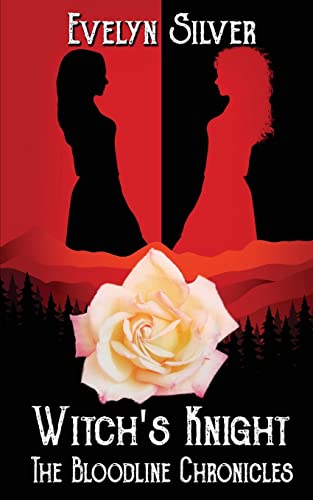 Witch's Knight (Bloodline Chronicles, Band 1)