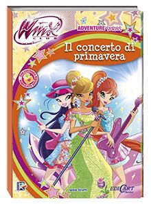 Il concerto di primavera. Winx club. Adventure series