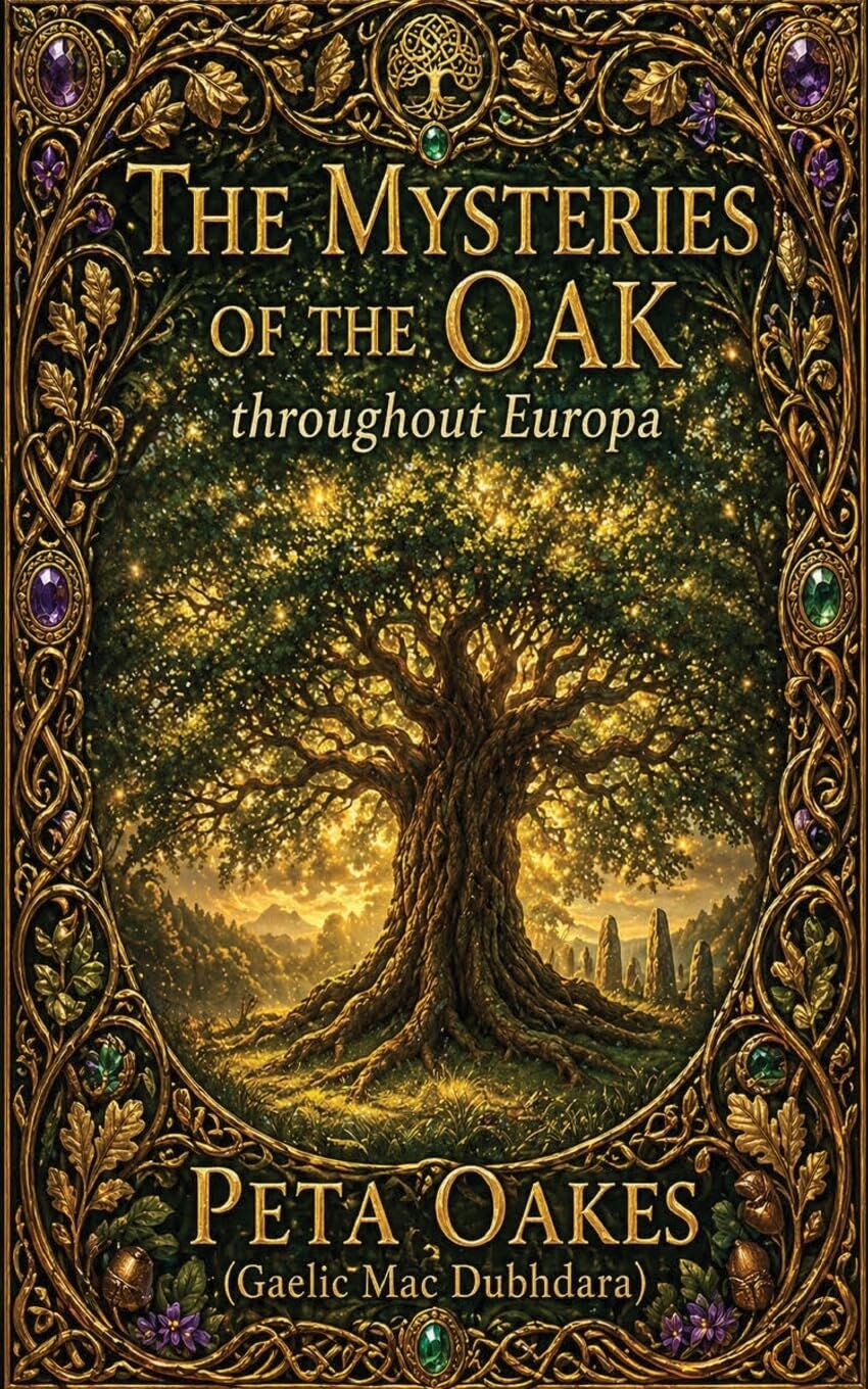 The Mysteries of the Oak throughout Europa