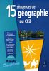 15 séquences de géographie au CE2 : cycle 3