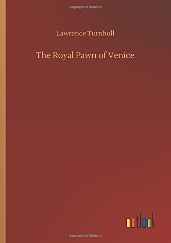 The Royal Pawn of Venice
