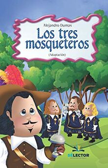 Los tres Mosqueteros (Clasicos Para Ninos / Children's Classics)