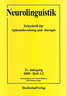 Neurolinguistik: Zeitschrift für Aphasieforschung und -therapie