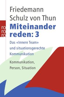 Miteinander reden, Band 3: Das "Innere Team" und situationsgerechte Kommunikation