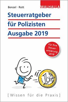 Steuerratgeber für Polizisten: Ausgabe 2019 - Für Ihre Steuererklärung 2018; Walhalla Rechtshilfen