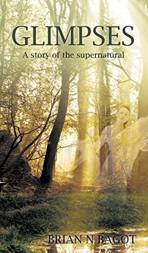 Glimpses: A story of the supernatural