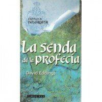 LA SENDA DE LA PROFECIA (No Fantasía épica)