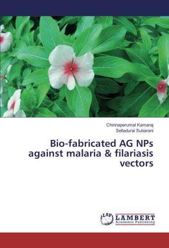 Bio-fabricated AG NPs against malaria & filariasis vectors