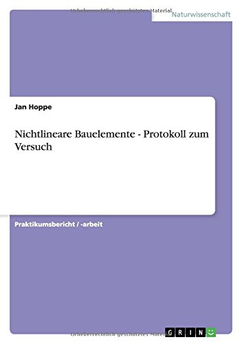 Nichtlineare Bauelemente - Protokoll zum Versuch