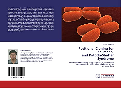 Positional Cloning for Kallmann and Potocki-Shaffer Syndrome: disease gene discovery using breakpoint mapping in human patients with balanced chromosome translocations