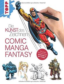 Die Kunst des Zeichnens - Comic, Manga, Fantasy: Die große Zeichenschule: praxisnah & gut erklärt