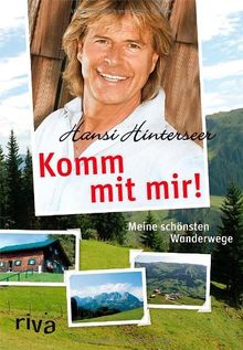 Komm mit mir!: Meine schönsten Wanderwege