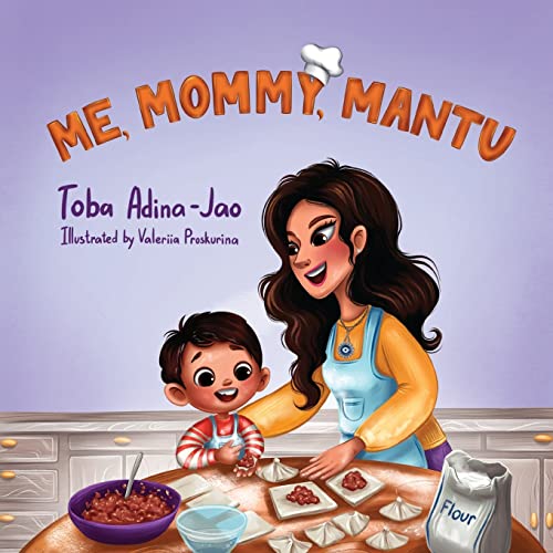 Toba Adina-Jao Me, Mommy, Mantu