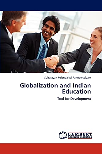 Globalization and Indian Education: Tool for Development