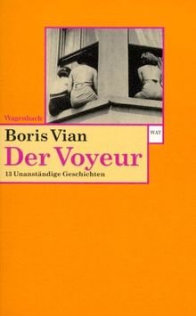 Der Voyeur: 13 unanständige Geschichten