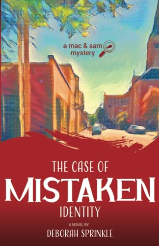 The Case of Mistaken Identity (A Mac & Sam Mystery, Band 2)