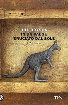 In un paese bruciato dal sole. L'Australia