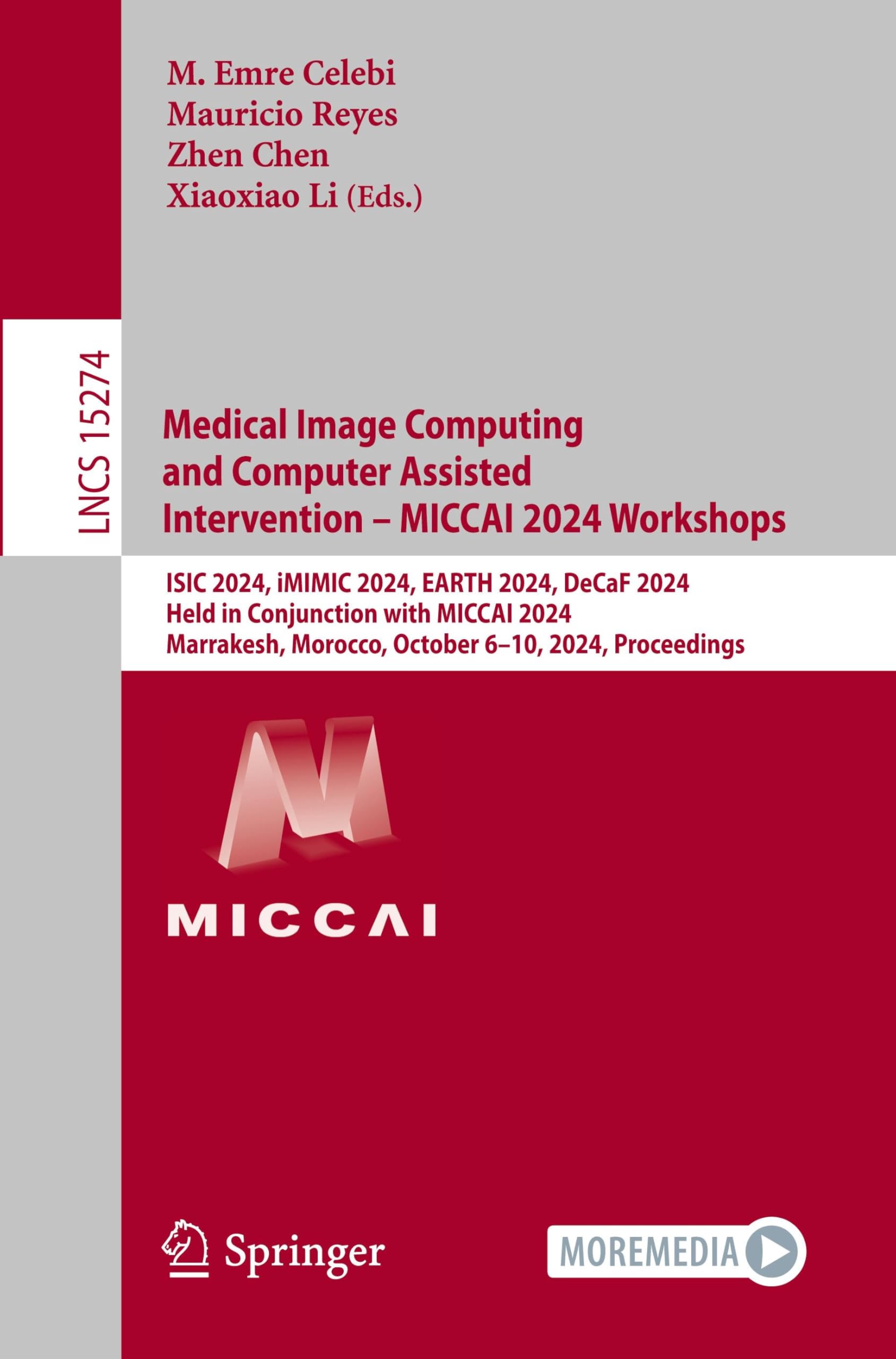 Medical Image Computing and Computer Assisted Intervention – MICCAI 2024 Workshops: ISIC 2024, iMIMIC 2024, EARTH 2024, DeCaF 2024, Held in ... Notes in Computer Science, Band 15274)