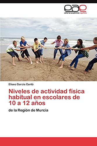 Niveles de actividad física habitual en escolares de 10 a 12 años: de la Región de Murcia