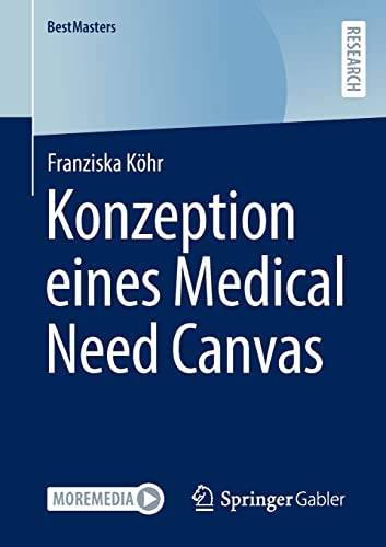 Konzeption eines Medical Need Canvas (BestMasters)
