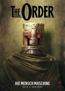 The Order: Die Mensch Machine