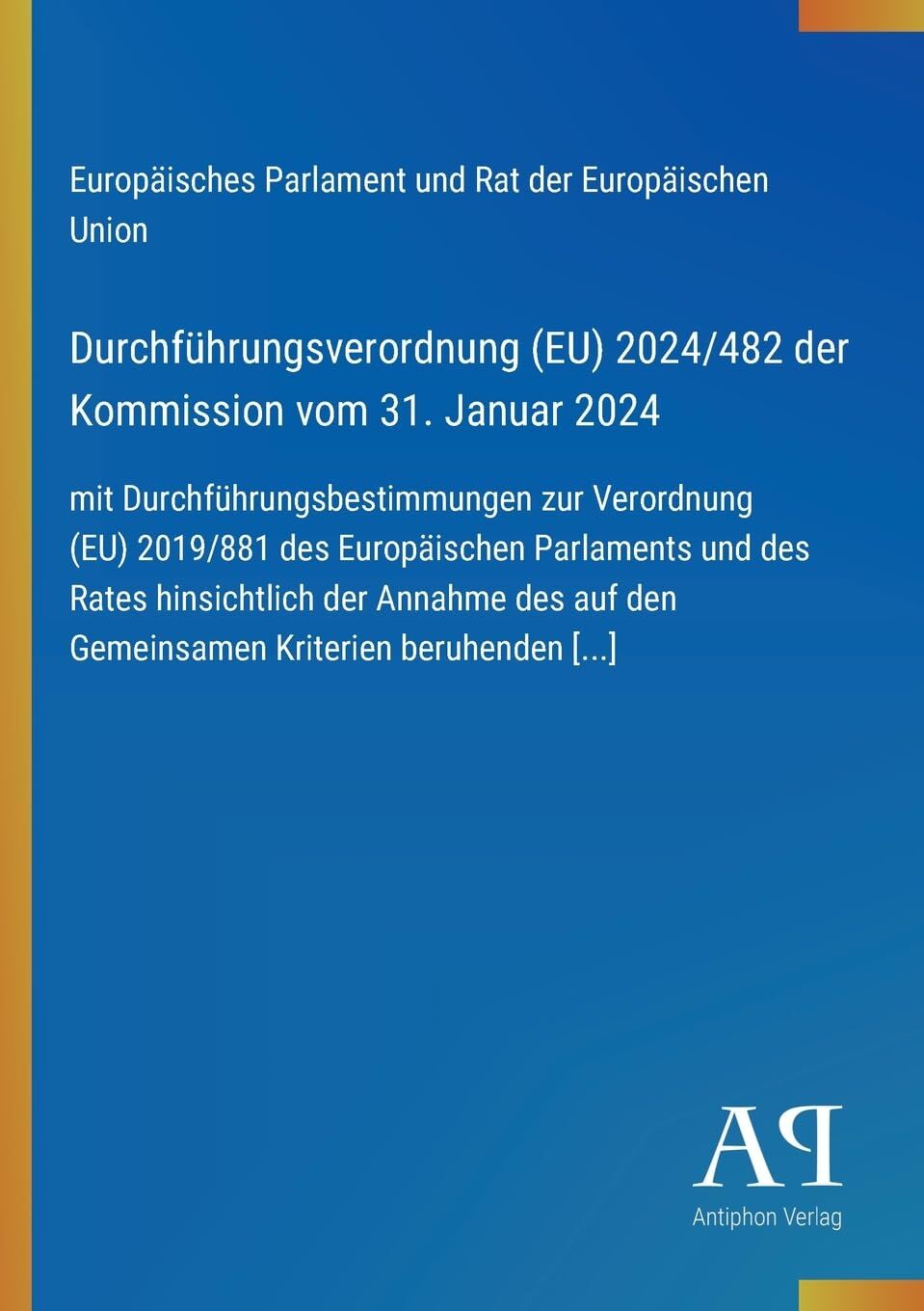 Durchführungsverordnung (EU) 2024/482 der Kommission vom 31. Januar 2024