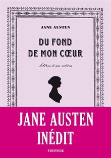 Du fond de mon coeur, lettres à ses nièces de Jane Austen | Livre | état très bon
