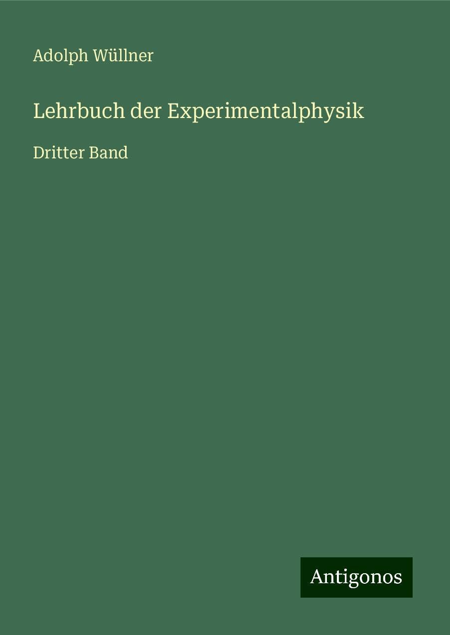 Lehrbuch der Experimentalphysik: Dritter Band