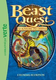Beast quest. Vol. 20. Le royaume des ombres : l'homme-scorpion