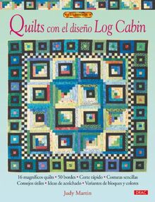 Quilts con el diseño log cabin (El Libro De..)