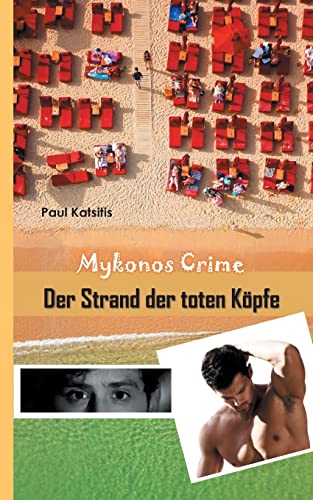 Der Strand der toten Köpfe: Mykonos Crime 29
