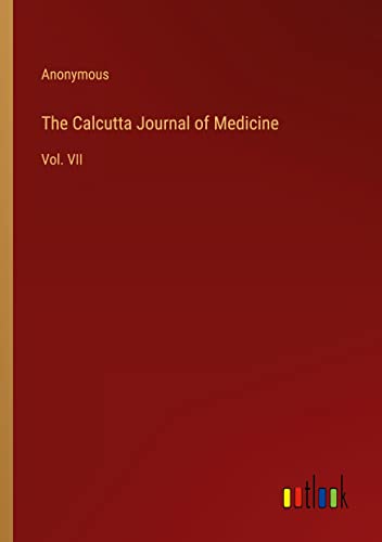 The Calcutta Journal of Medicine: Vol. VII