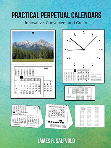 Practical Perpetual Calendars: Innovative, Convenient, and Green