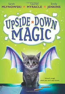 Upside-Down Magic (Upside-Down Magic #1)