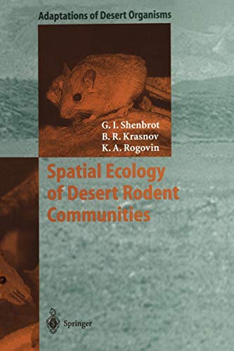 Spatial Ecology of Desert Rodent Communities (Adaptations of Desert Organisms)