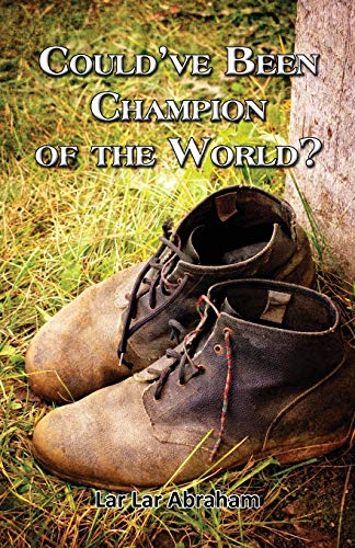 Abraham, Lar Lar Could've Been Champion Of The World