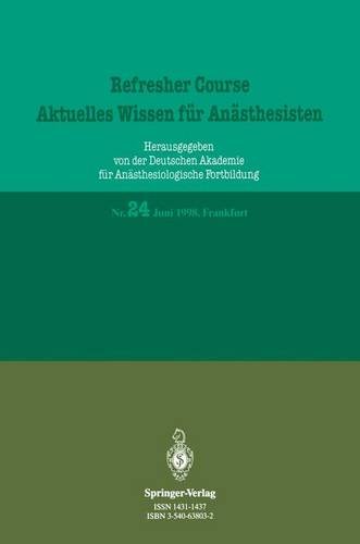 Refresher Course/Wissen Anaesthesisten 24, Juni/Juli 1998, Frankfurt