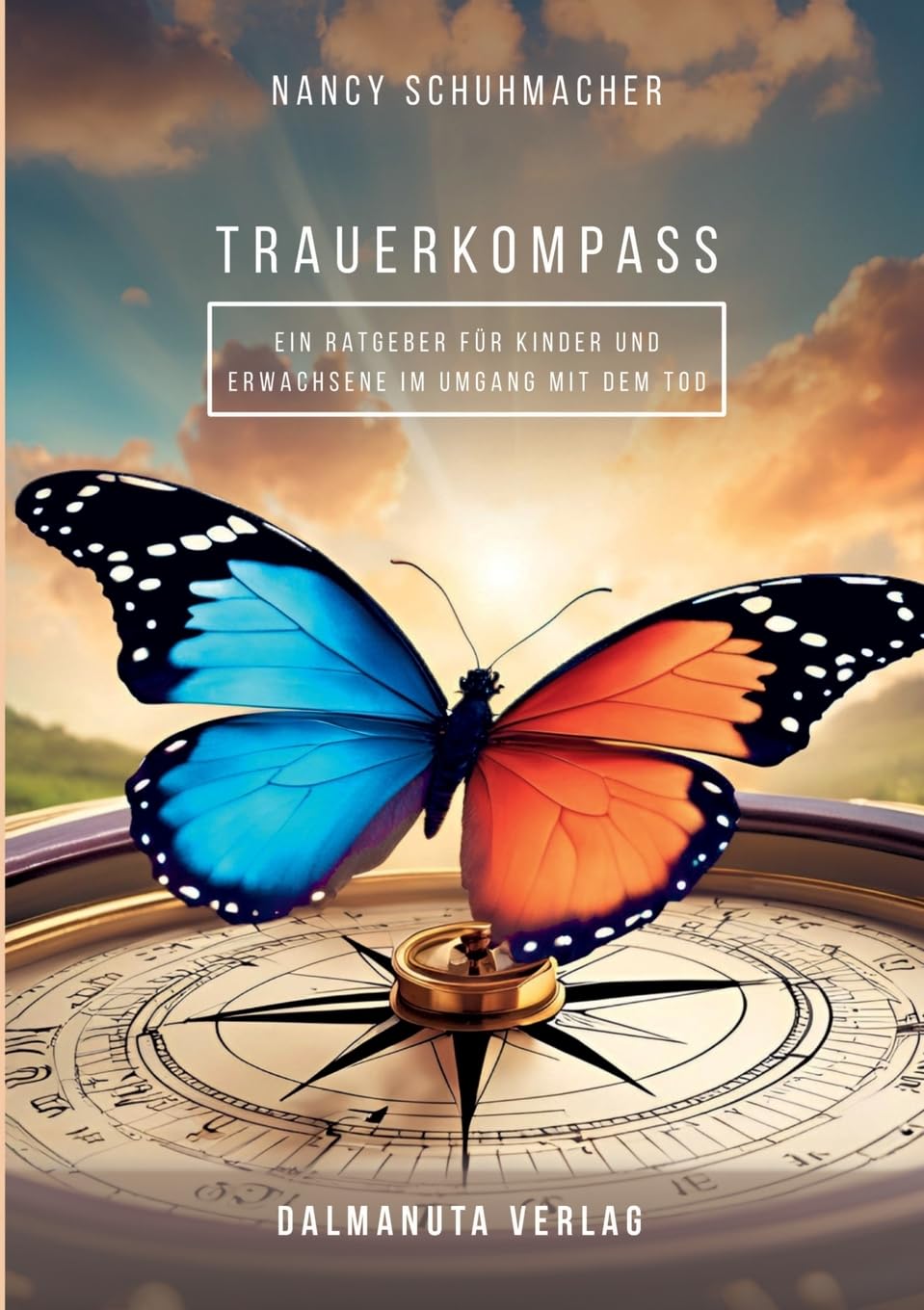 Trauerkompass: Ein Leitfaden durch Abschied und Heilung