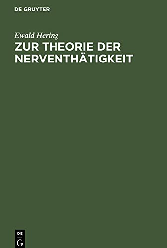 Zur Theorie der Nerventhätigkeit: Akademischer Vortrag gehalten am 21. Mai 1898
