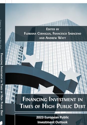 Financing Investment in Times of High Public Debt: 2023 European Public Investment Outlook