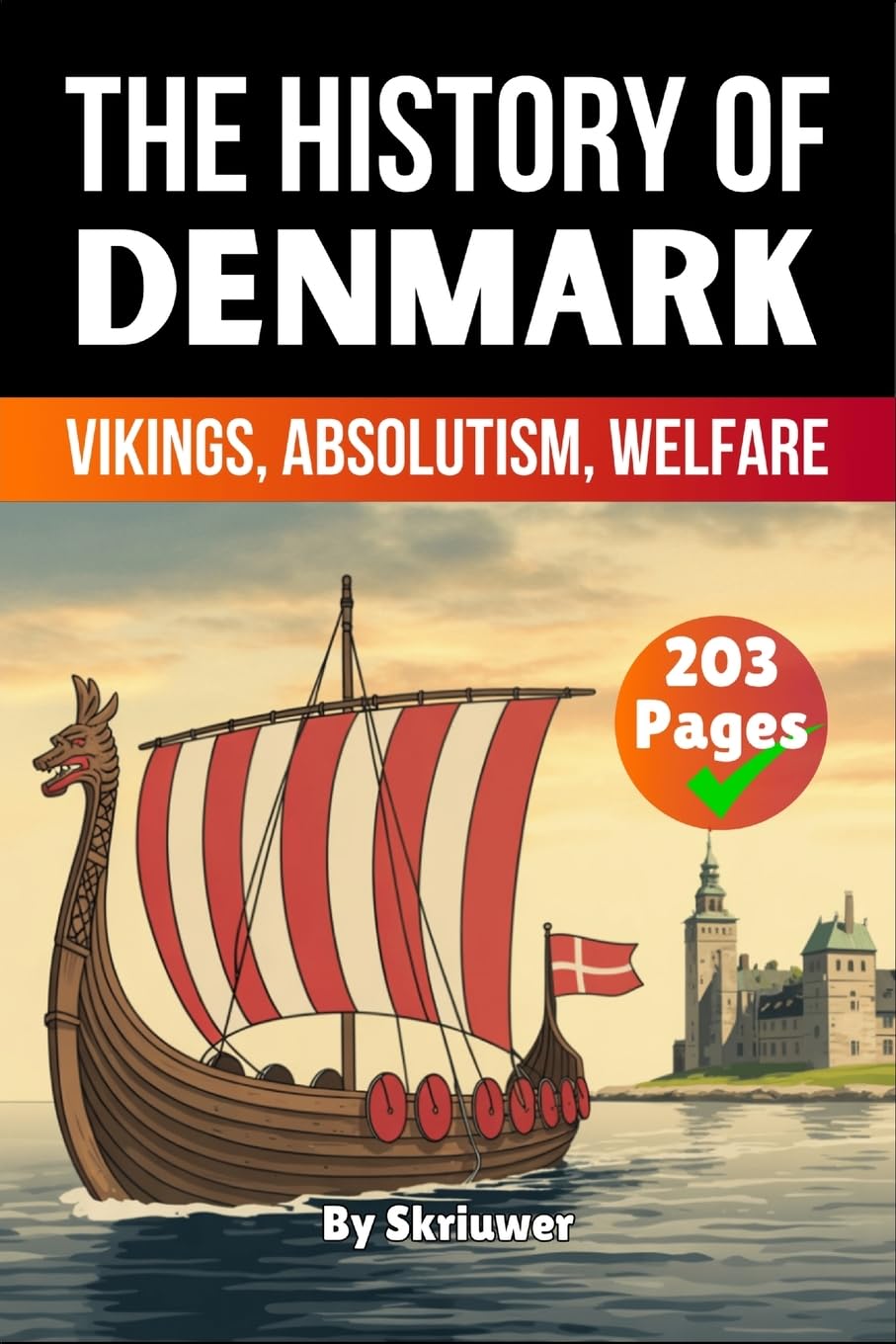The History of Denmark: Vikings, Absolutism, Welfare (Pocketbook Edition)