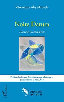 Noire Datura : portraits du Sud-Kivu