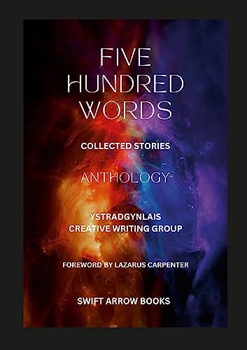500 Words - An Anthology: Collected Stories