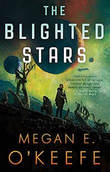 The Blighted Stars (The Devoured Worlds)