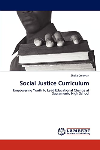 Social Justice Curriculum: Empowering Youth to Lead Educational Change at Sacramento High School