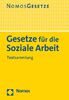 Gesetze für die Soziale Arbeit: Textsammlung - Rechtsstand: 15. August 2022 (BGBl. I Nr. 29)