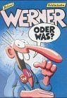 Werner, Oder was?