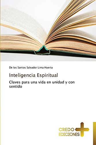 Inteligencia Espiritual: Claves para una vida en unidad y con sentido