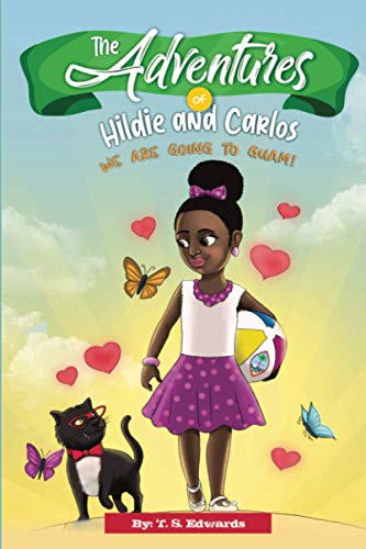 The Adventures of Hildie and Carlos: We Are Going to Guam!